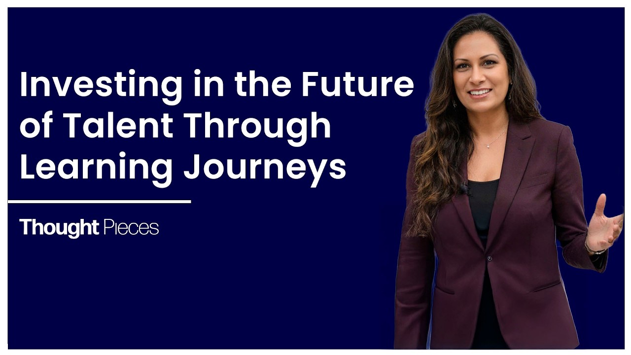 Thought Pieces | Nazma M. Rosado - Investing in the Future of Talent Through Learning Journeys