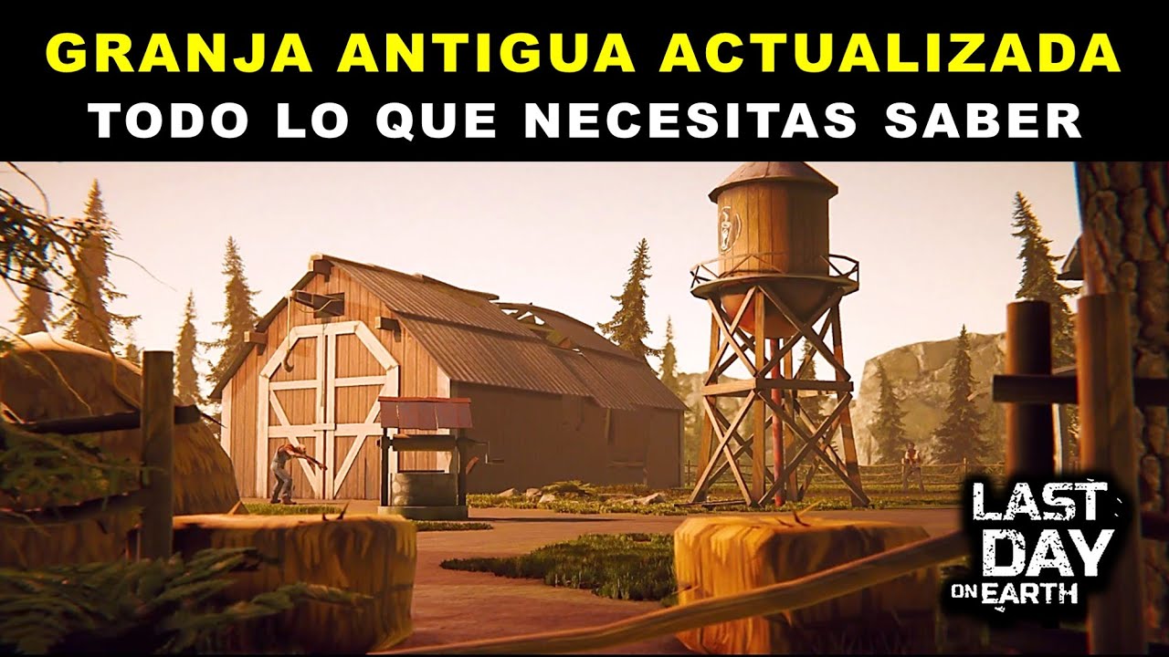 GRANJA ANTIGUA ACTUALIZADA Last Day on Earth [TODO LO QUE NECESITAS SABER]