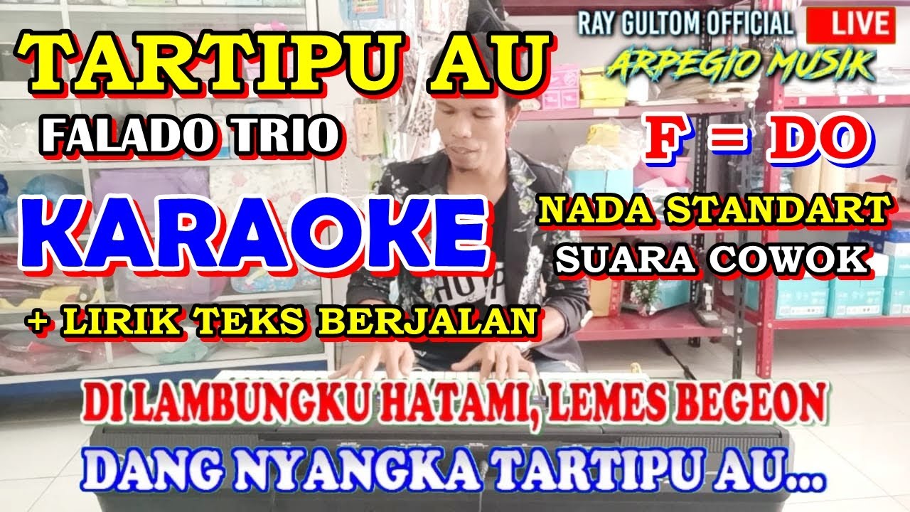 KARAOKE TARTIPU AU - NADA STANDART COWOK - F = DO || Falado Trio, Ciptaan Dapot Simarmata