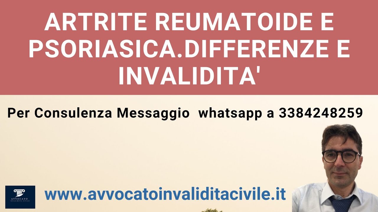 ARTRITE REUMATOIDE E PSORIASICA. DIFFERENZE E INVALIDITA'