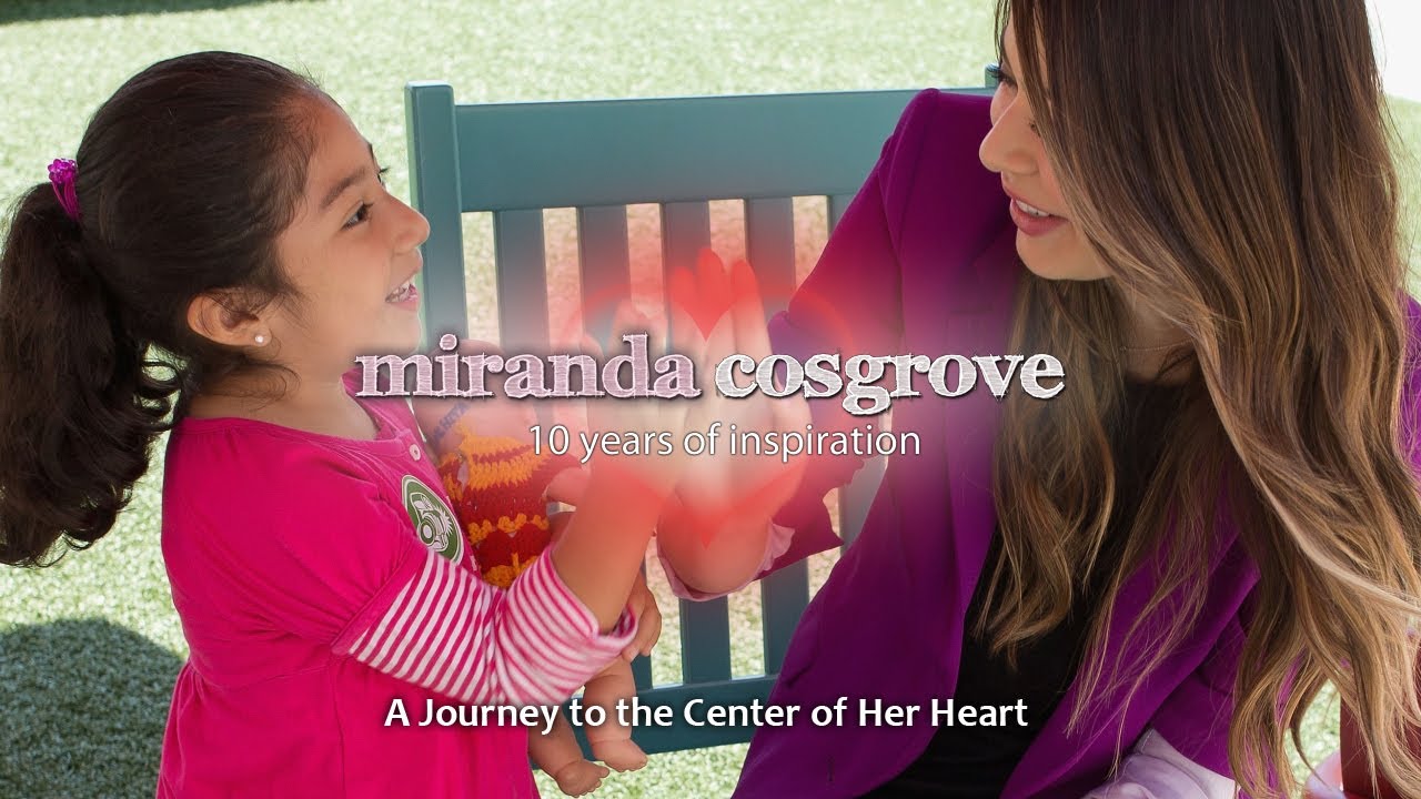 Miranda Cosgrove - 10yrs of Inspiration Mini-Documentary