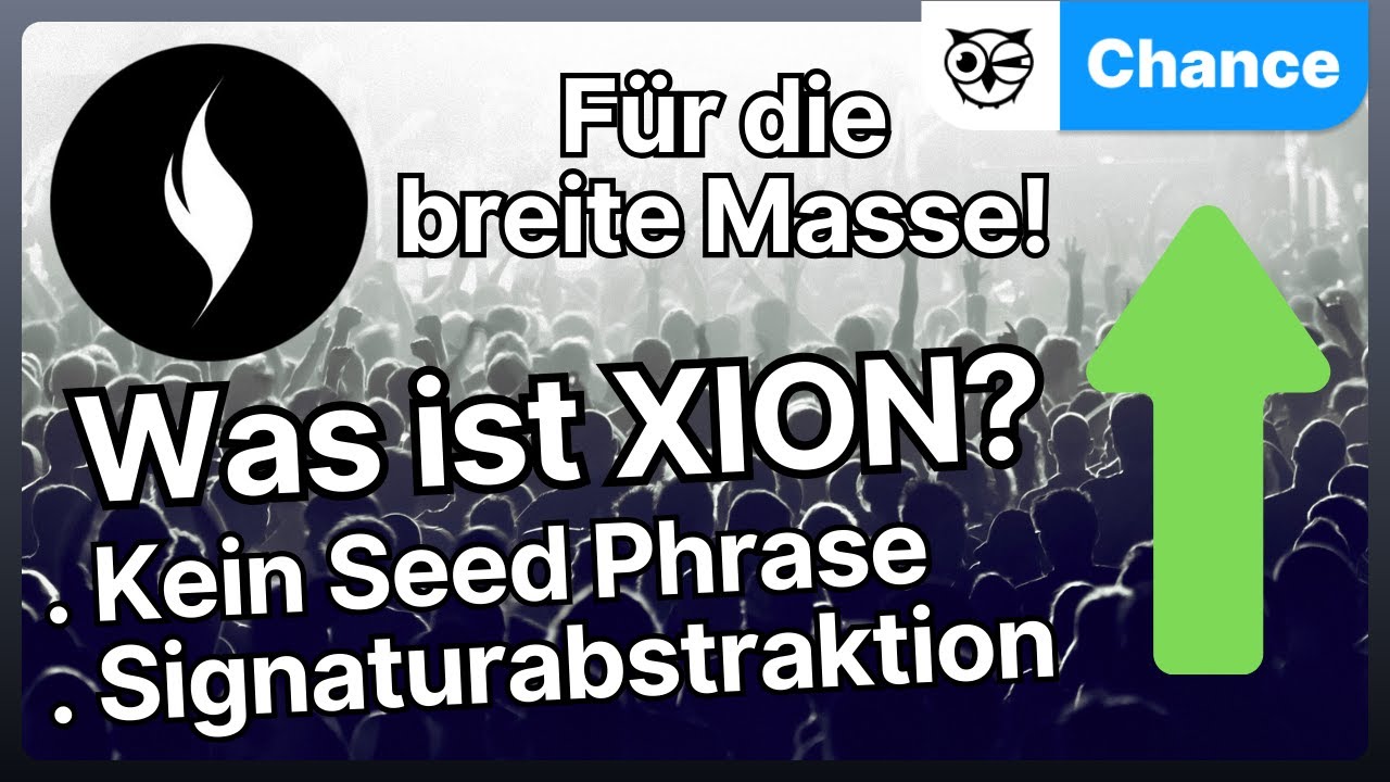 XION die Kryptow&auml;hrung f&uuml;r die breite Masse! Was ist XION? XION einfach erkl&auml;rt!