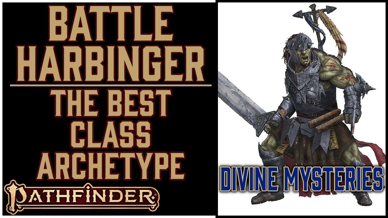 Why the Battle Harbinger is Awesome in Pathfinder 2e's Divine Mysteries