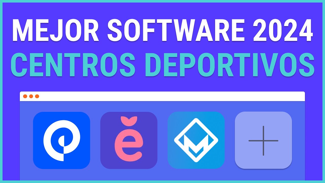 Los Mejores Software para Centros Deportivos de 2024