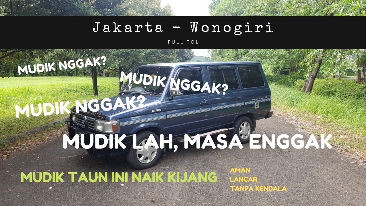 JAKARTA-SOLO-WONOGIRI FEAT. KIJANG SUPER 90an, MUDIK MAKIN TERASA VIBES NYA