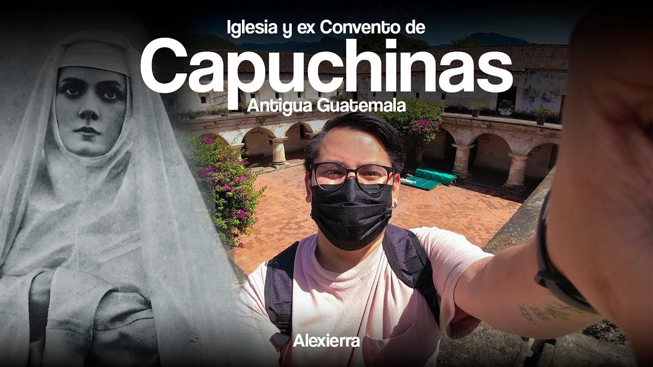 Iglesia y ex Convento de Capuchinas, Antigua Guatemala #guatemala