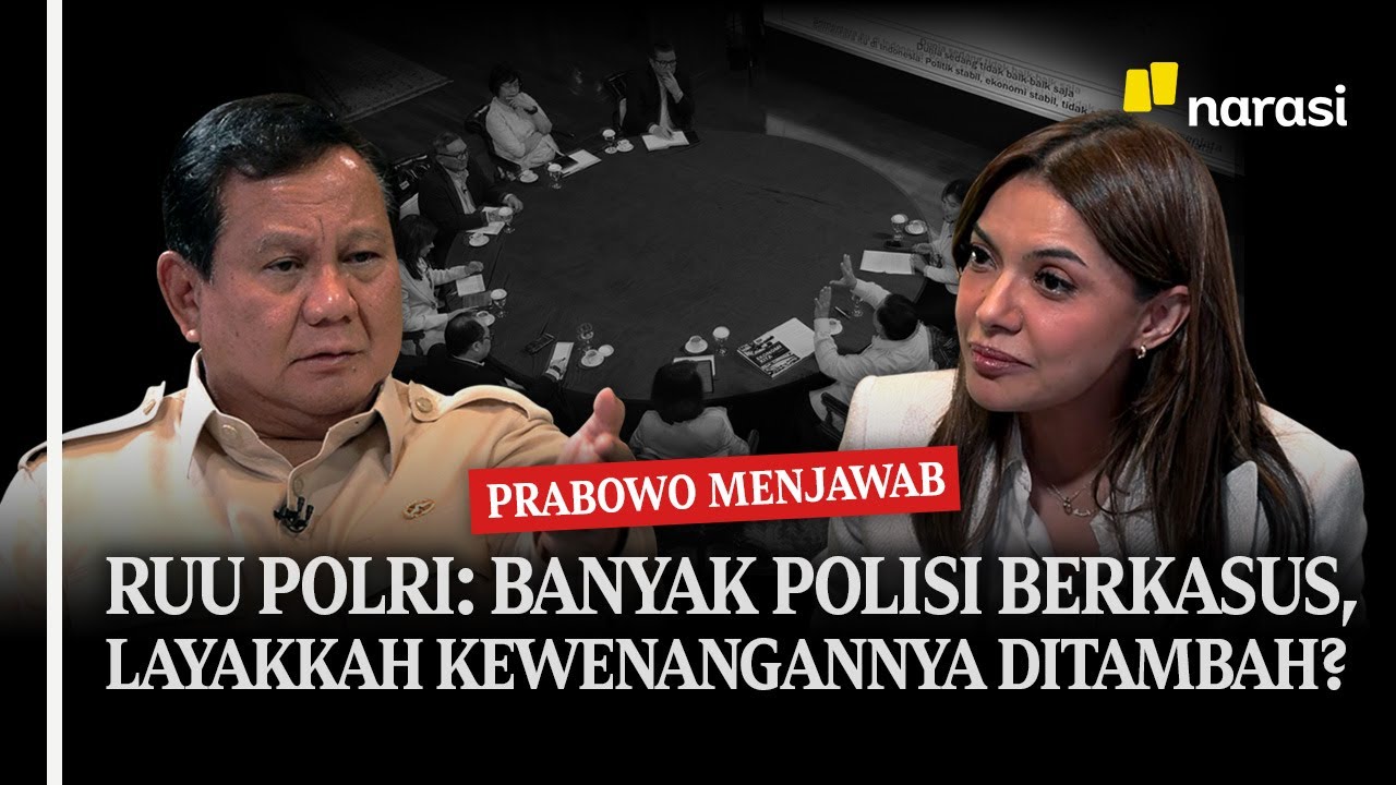 Prabowo Menjawab - RUU Polri: Banyak Polisi Berkasus, Layakkah Kewenangannya Ditambah?