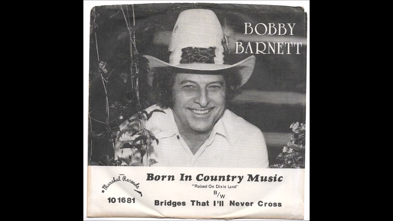 Bobby Barnett - Bridges That I'll Never Cross