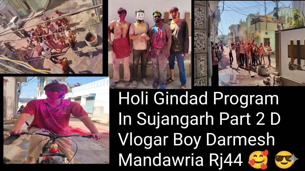 Holi Gindad Program In Sujangarh Part 2 D Vlogar Boy Darmesh Mandawria Rj44 🥰 😎