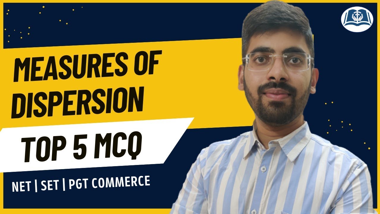 Measures of Dispersion | 5 MCQ Series | UGC Net | JRF | PGT | Commerce | Management