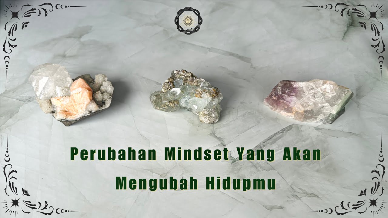 Tarot Reading 💡 Perubahan Mindset yang Akan Mengubah Hidupmu