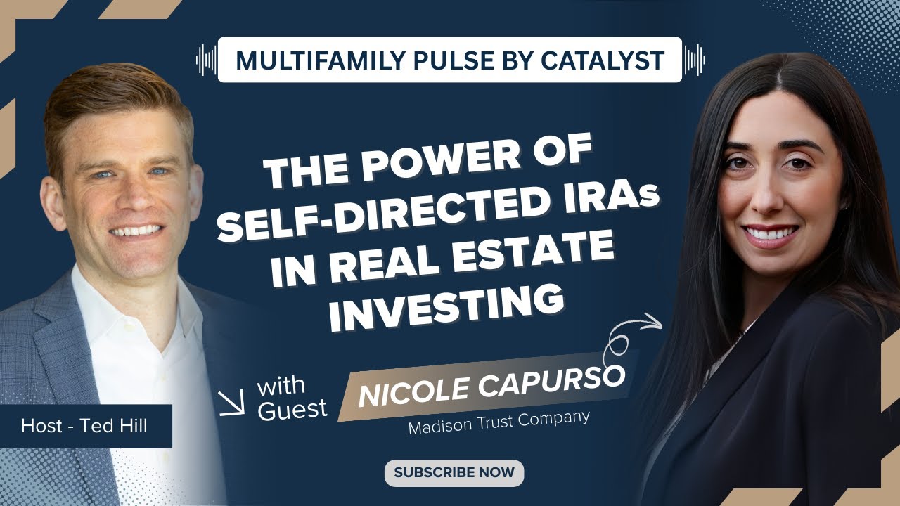 Self-Directed IRA for Real Estate Investing Explained | Catalyst Podcast with Madison Trust