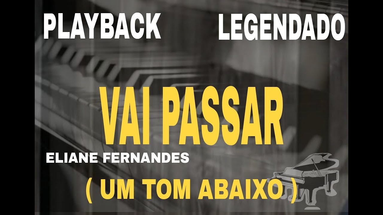 Playback - Vai Passar Eliane Fernandes ( Um Tom Abaixo ) #ComLegenda