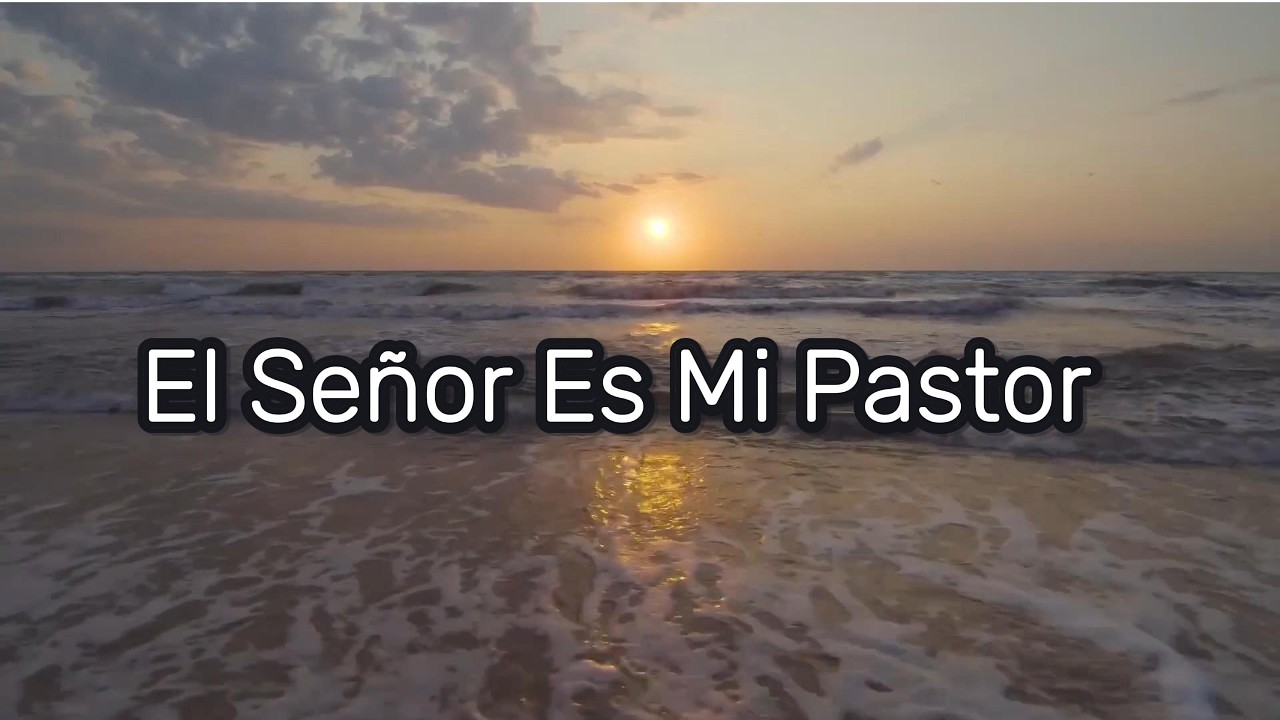 Escúchala Cuando Ya No Puedas Más | El Señor Es Mi Pastor – Mi Yahweh, Mi Defensor