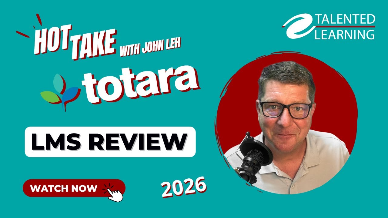 Платформа обучения Totara | Горячий обзор LMS от Джона Леха | Talented Learning