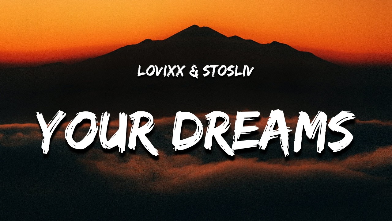 LOVIXX, STOSLIV - Don't tell your dreams (Lyrics) 
