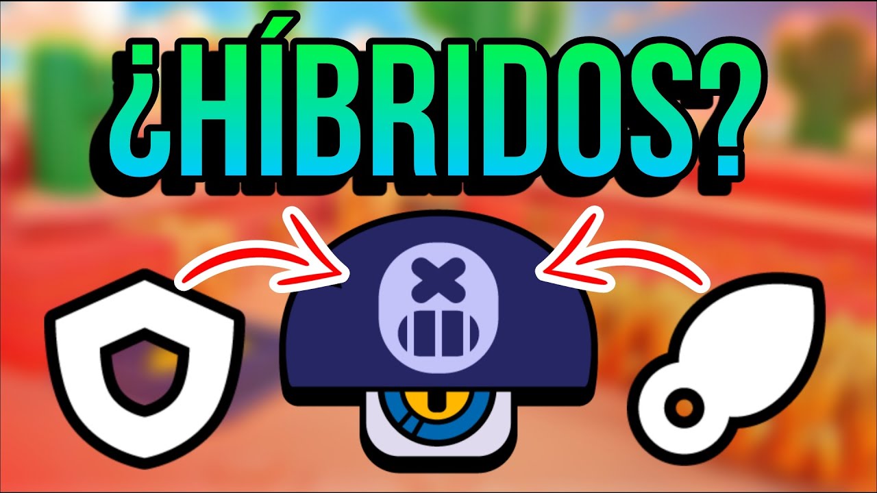 🤯¡BRAWLERS QUE SON HÍBRIDOS!🌟 || Brawl Stars