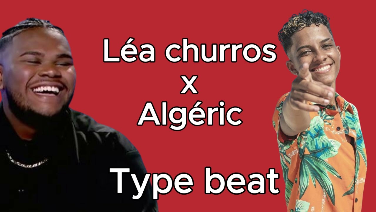 Léa churros x Algéric |  