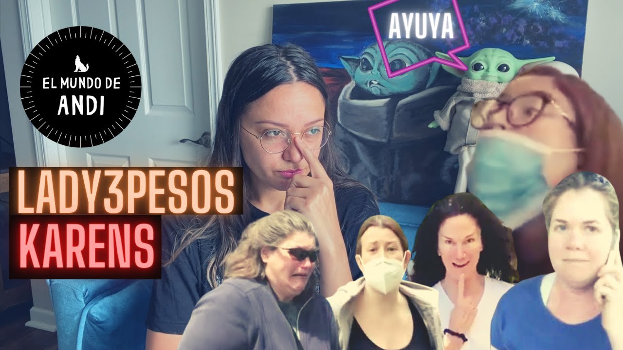 Lady 3 pesos, Lady Mexicana y Karen Gringa 2020, Karens y ladies