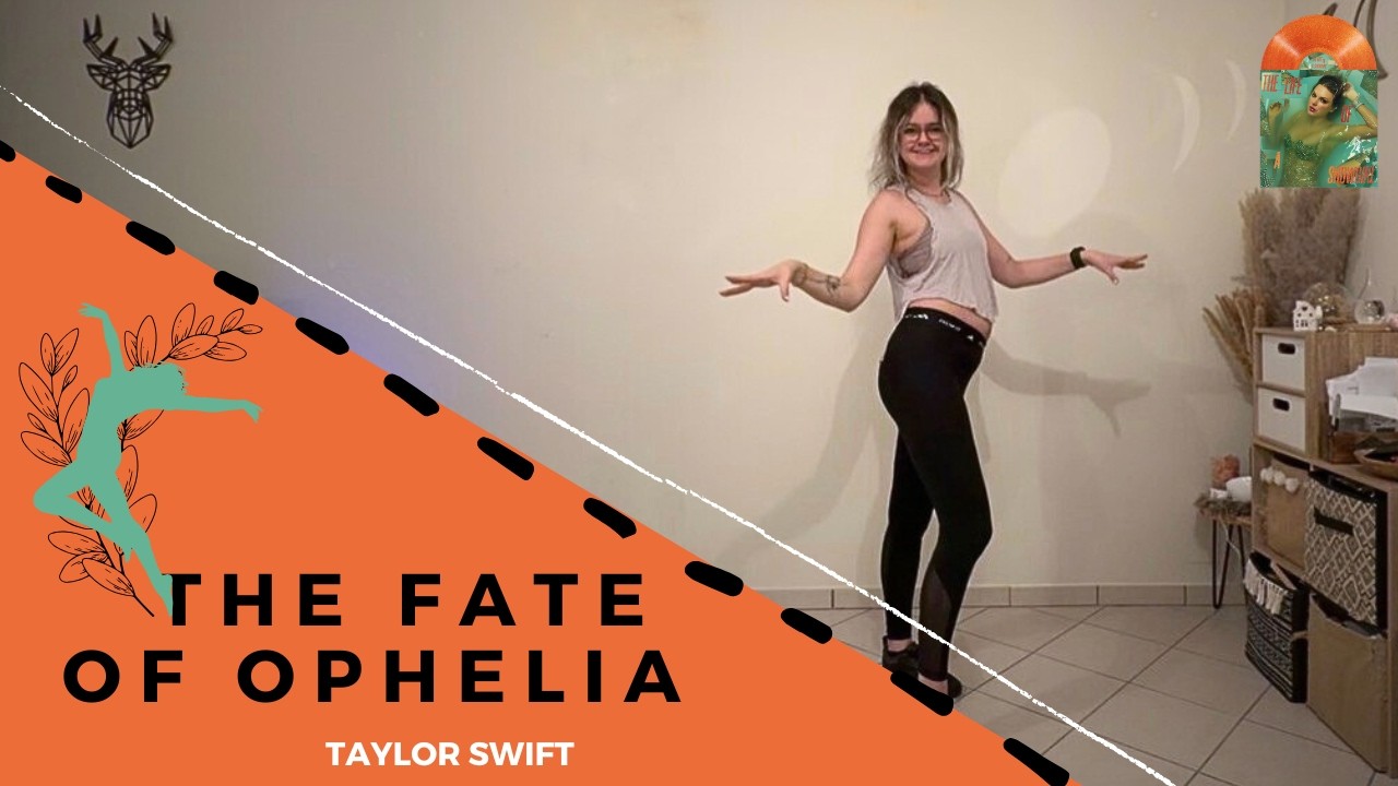 FIT'DANCE : THE FATE OF OPHELIA - Taylor Swift