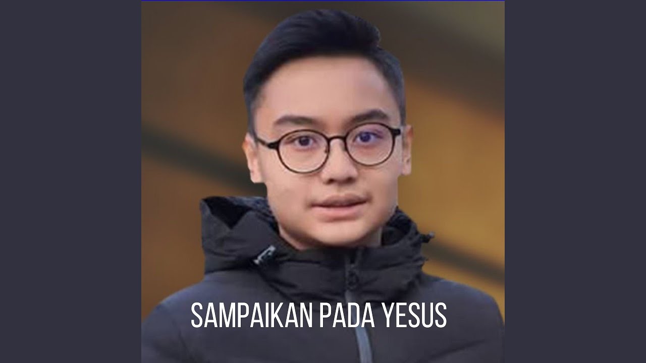 Sampaikan Pada Yesus