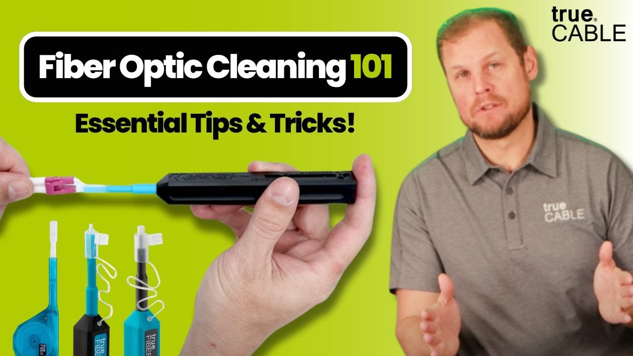Fiber Optic Cleaning 101 | Essential Tips for Optimal Performance