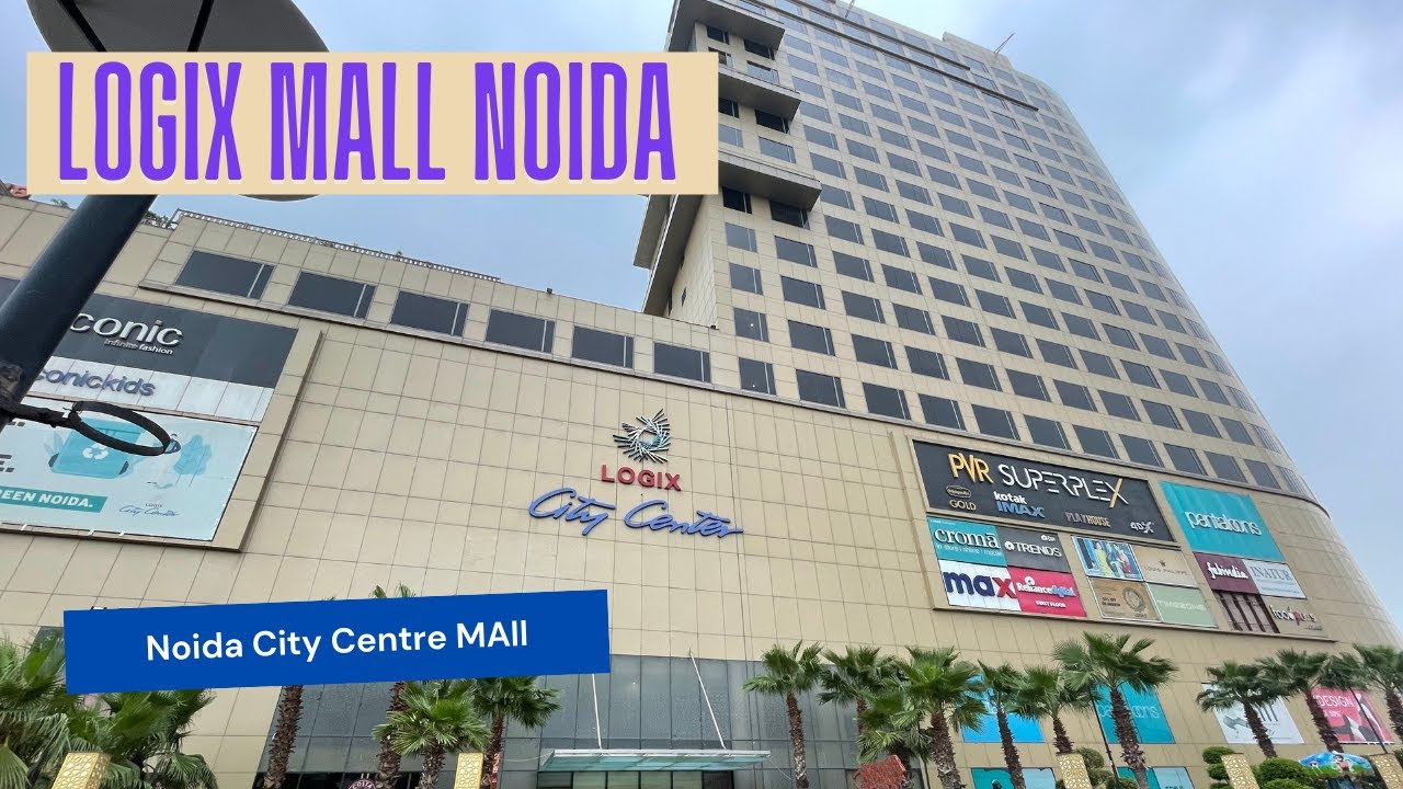 Logix Mall Noida | Logix CIty Centre Mall Video | Vlog