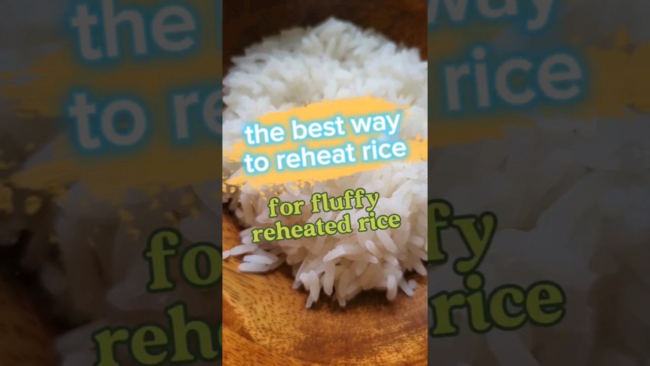 A better way to reheat rice 