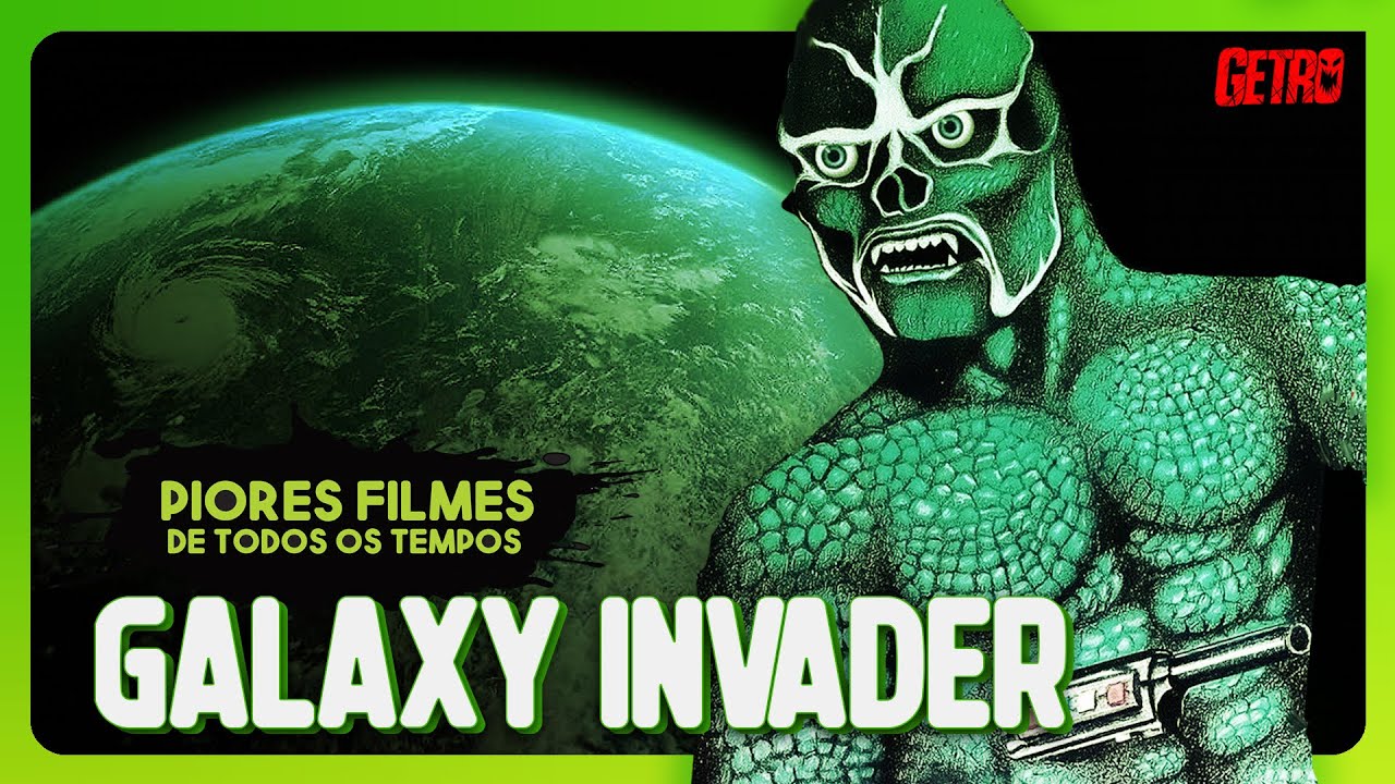 INVASOR GALÁCTICO | Piores Filmes de Todos os Tempos #45