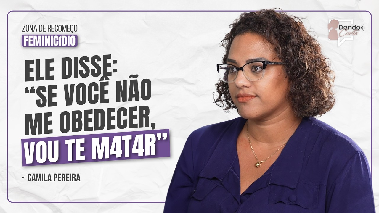 RELATO CAMILA PEREIRA | ZONA DE RECOMEÇO