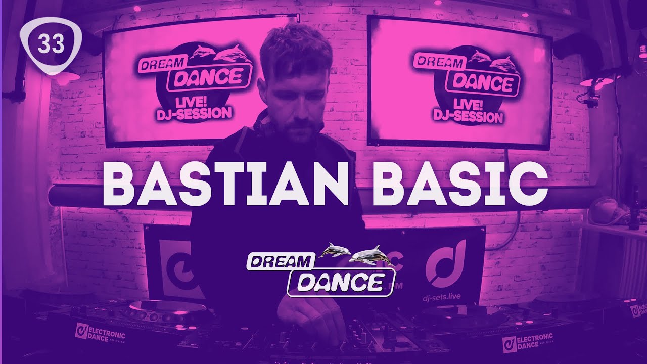 Dream Dance Live! ep.033 w/ Bastian Basic | Trance, Melodic-Trance, Uplifting Trance