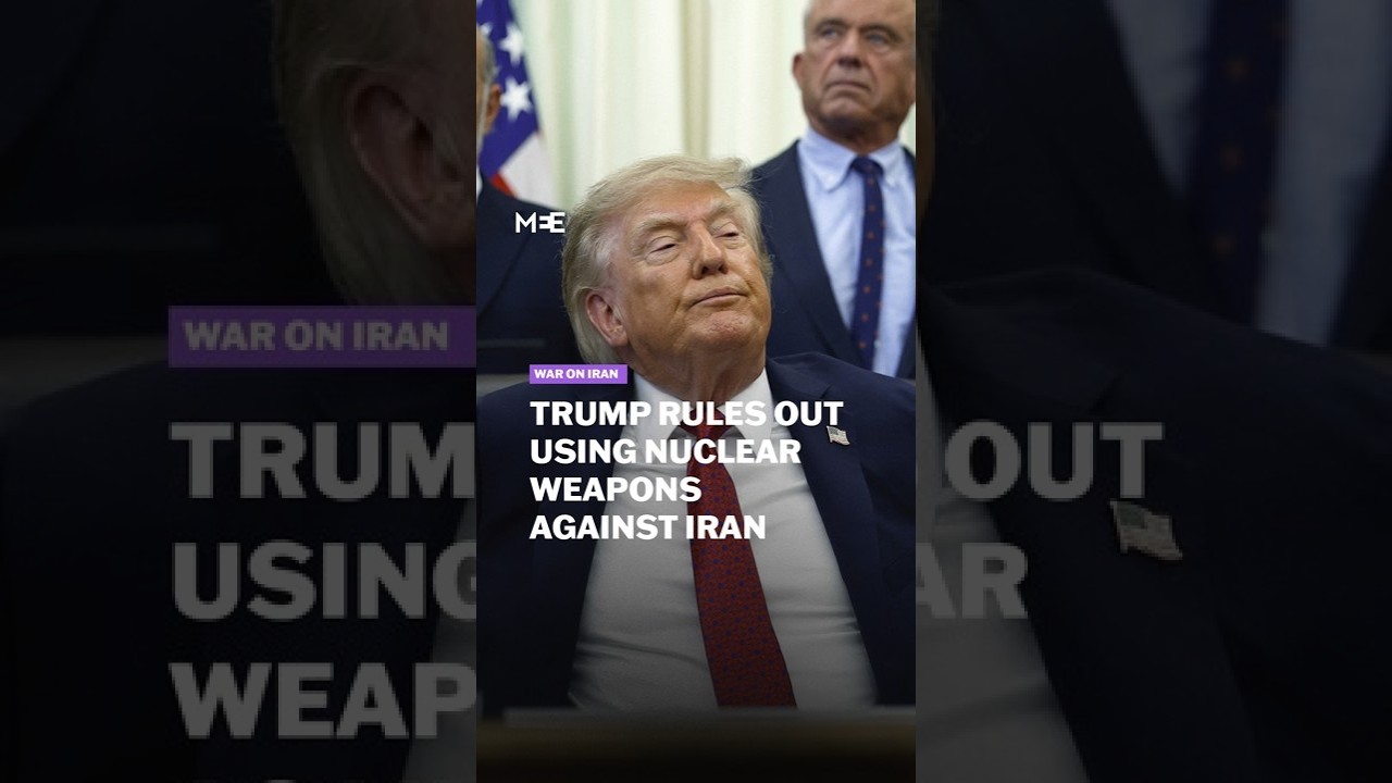 Trump rules out using nuclear weapons against Iran