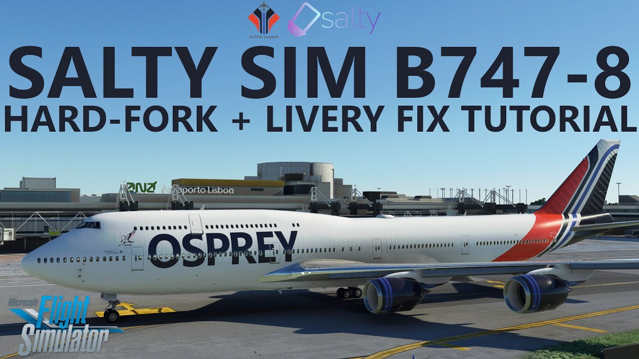MSFS | Salty Simulations Hard-Fork their Freeware Boeing 747-8 + Livery Fix Tutorial