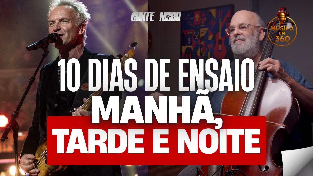 COMO É A ROTINA DE TRABALHO E ENSAIOS DE STING? JAQUES MORELENBAUM