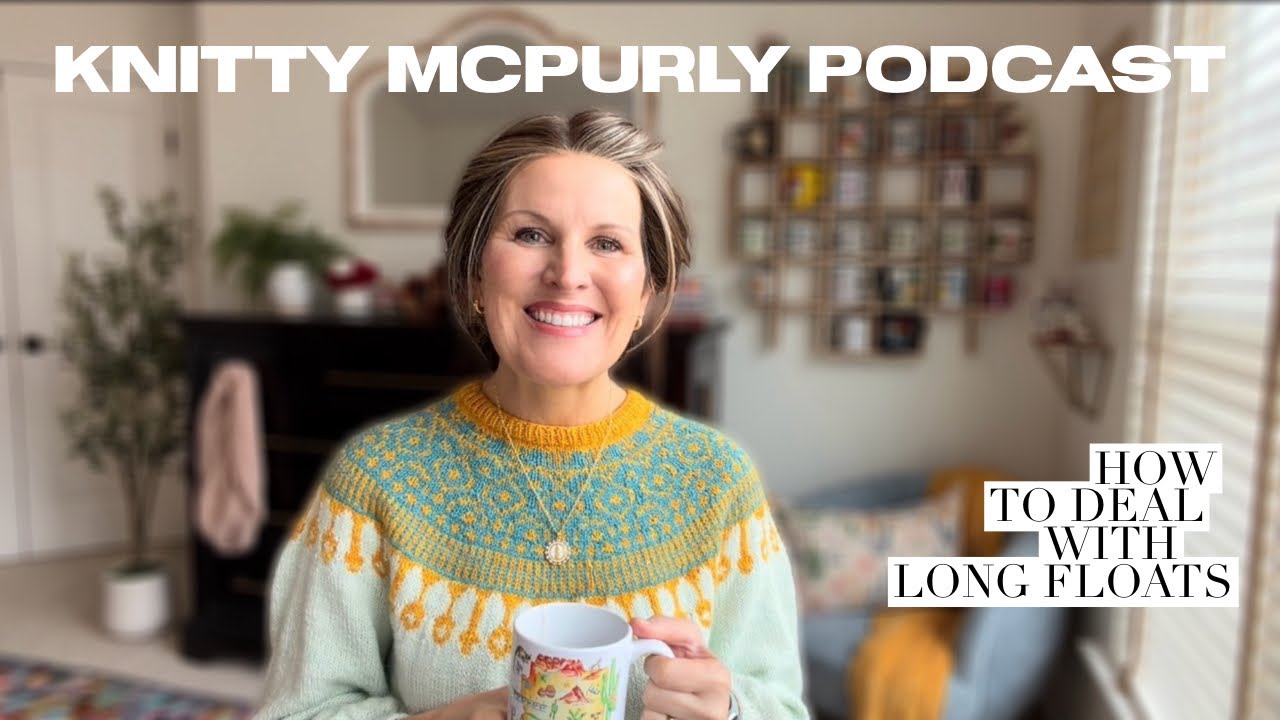 Knitty McPurly Podcast: Ladderback Jacquard and How Great It Is