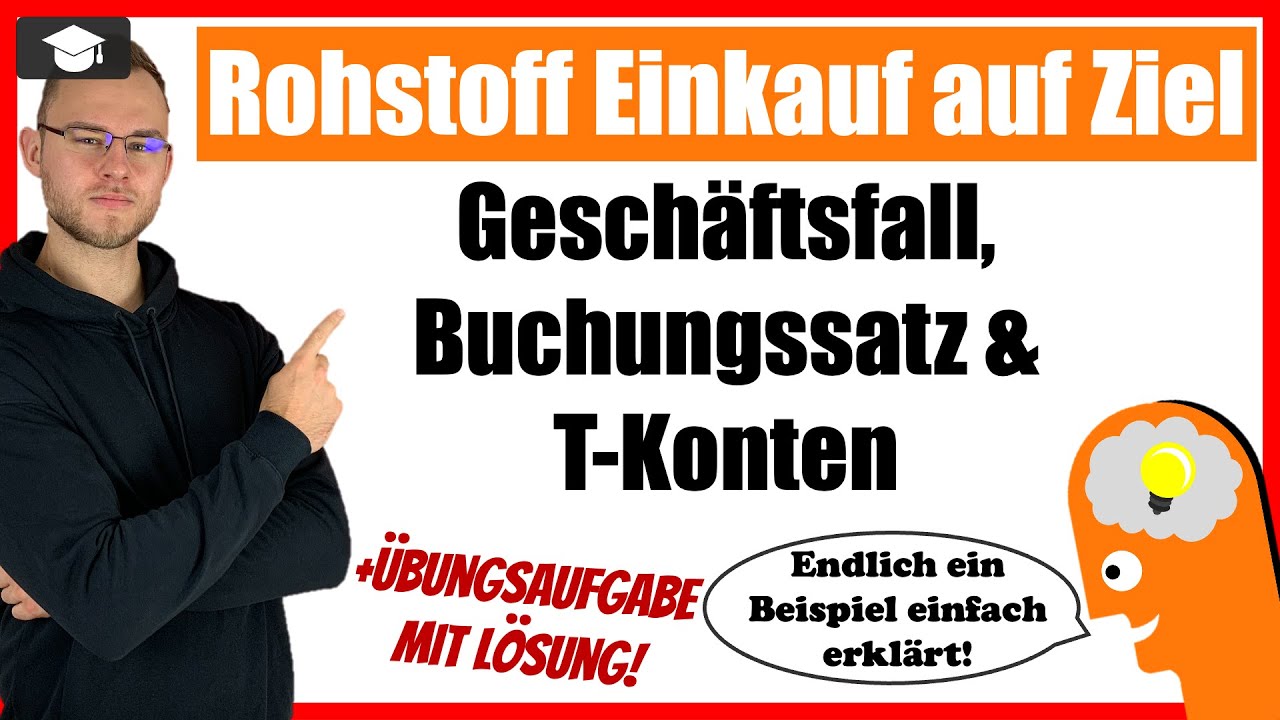 Buchungssatz Einkauf Rohstoffe auf Ziel Beispiel erklärt