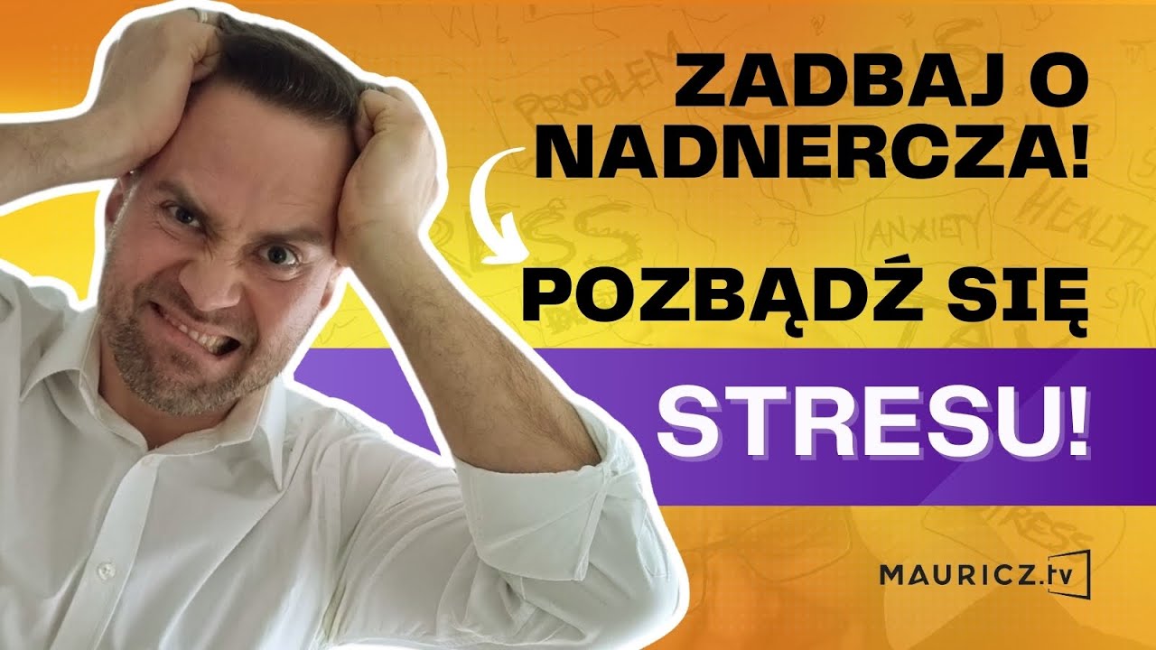 Sporo się STRESUJESZ? Koniecznie obejrzyj ten film! | Jakub Mauricz