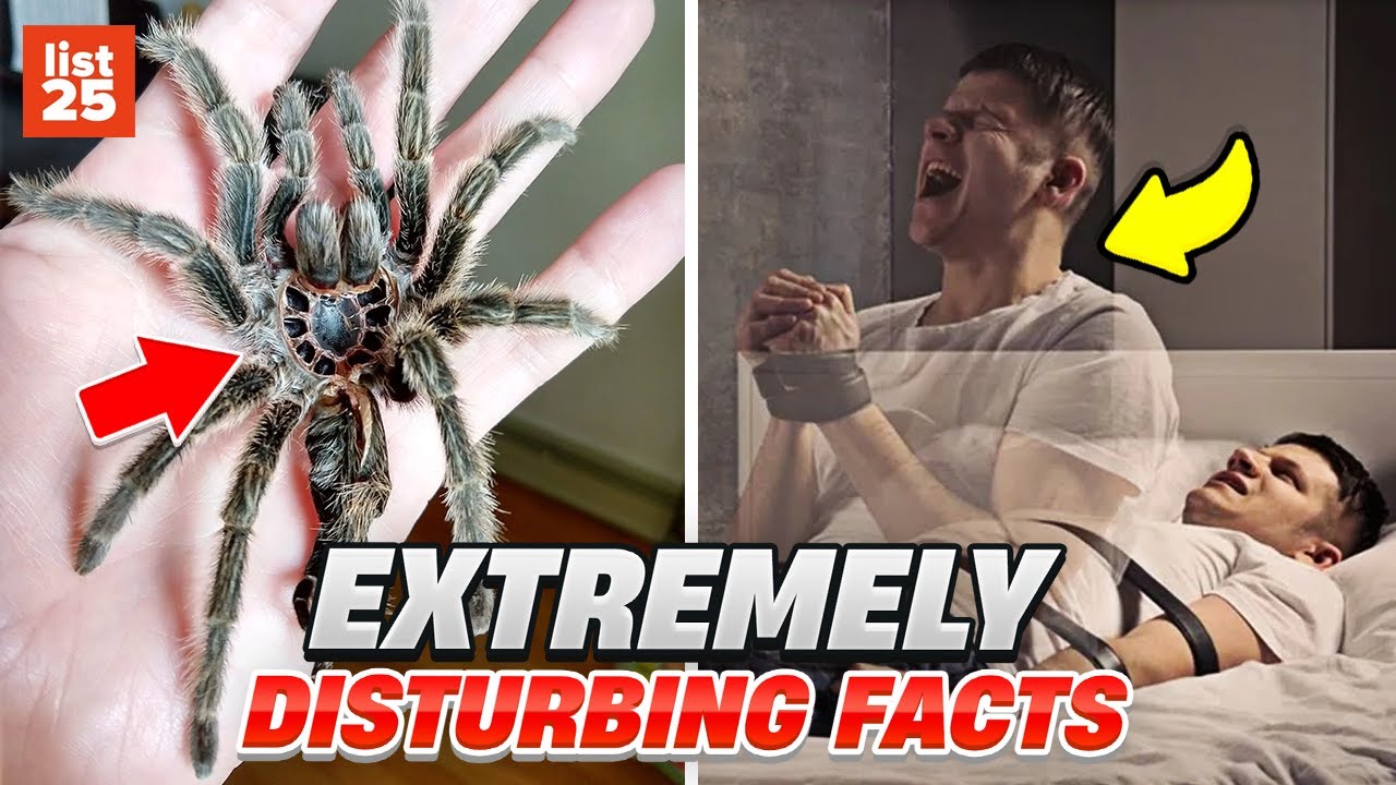 25 EXTREMELY DISTURBING FACTS You Probably Don't Know