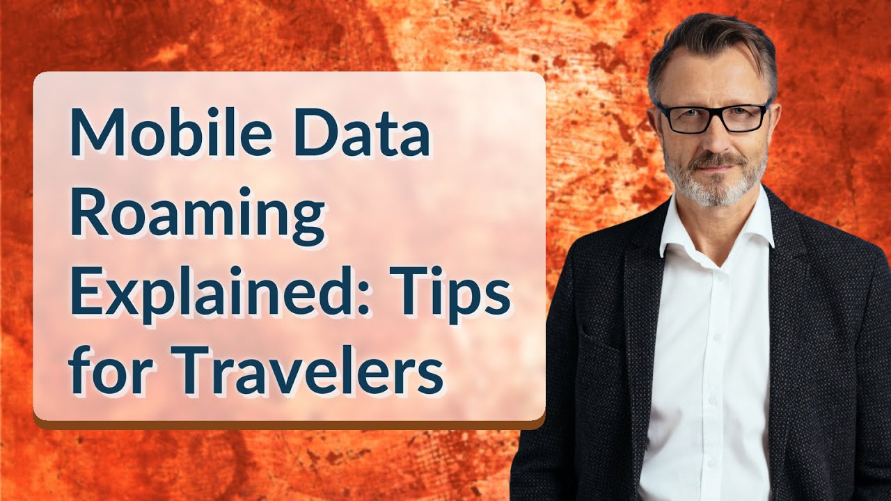 Mobile Data Roaming Explained: Tips for Travelers
