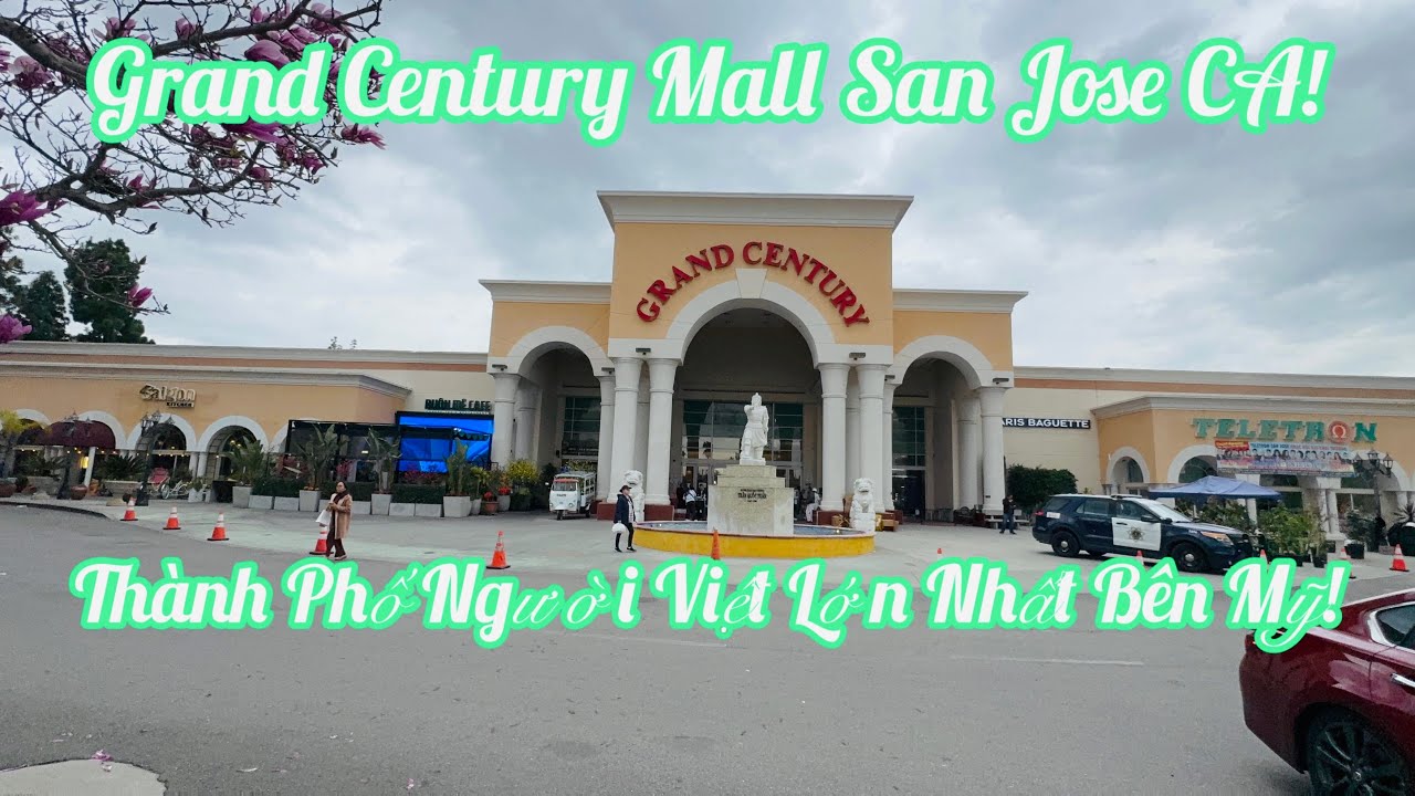 Grand Century Mall Người Việt Lớn Nhất Bên Mỹ ở Thành Phố San Jose Trước Khi Tết Nhìn Như Thế Nào?