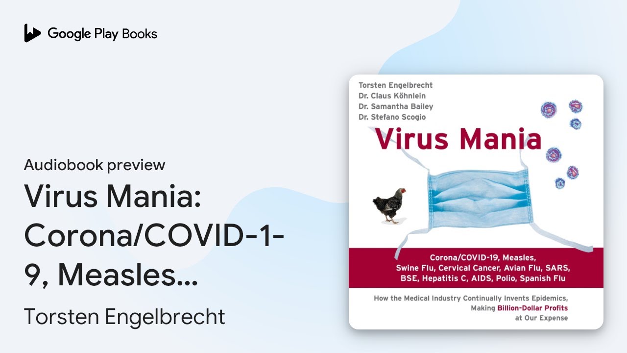 Virus Mania: Corona/COVID-19, Measles, Swine&hellip; by Torsten Engelbrecht &middot; Audiobook preview