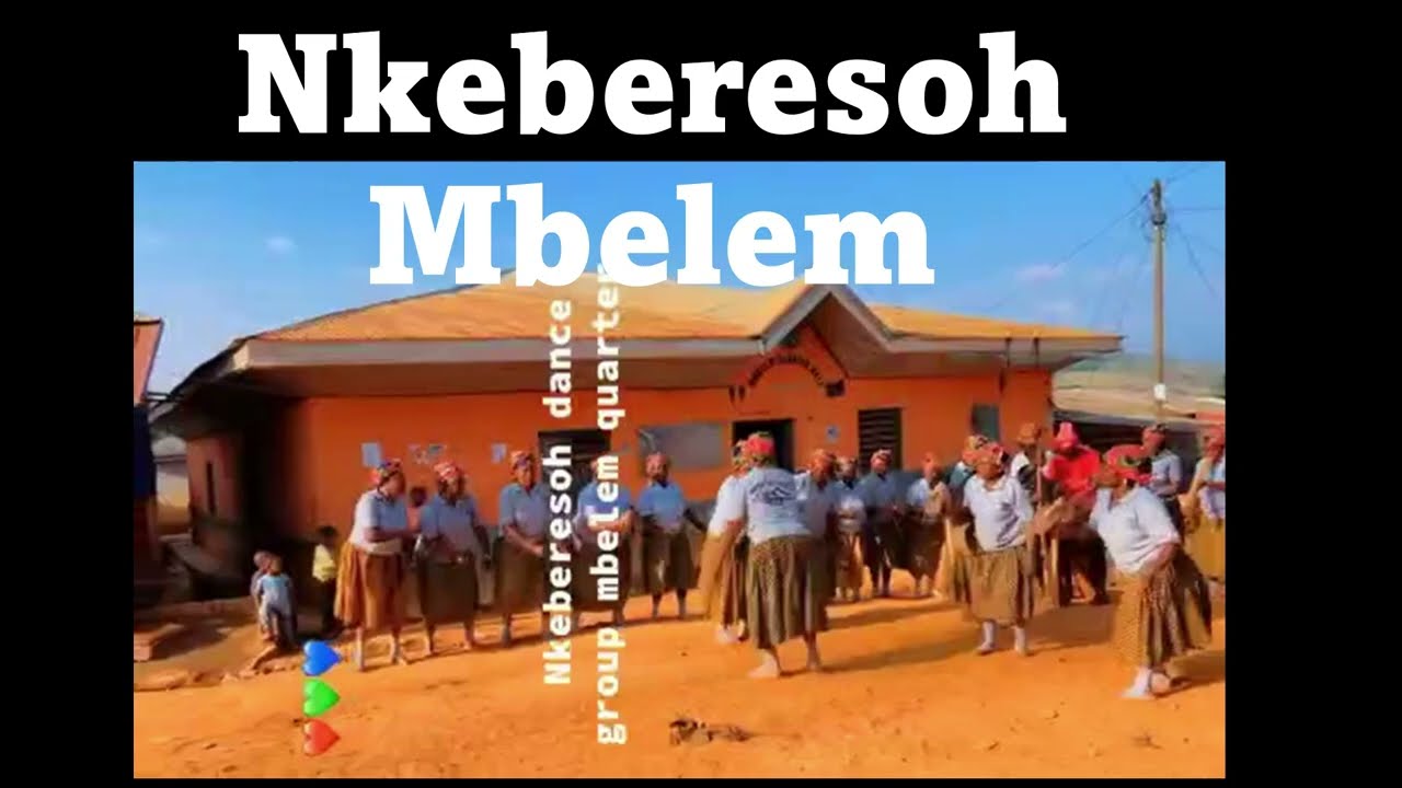 Nkwen Traditional Dance Nkeberesoh Mbelem