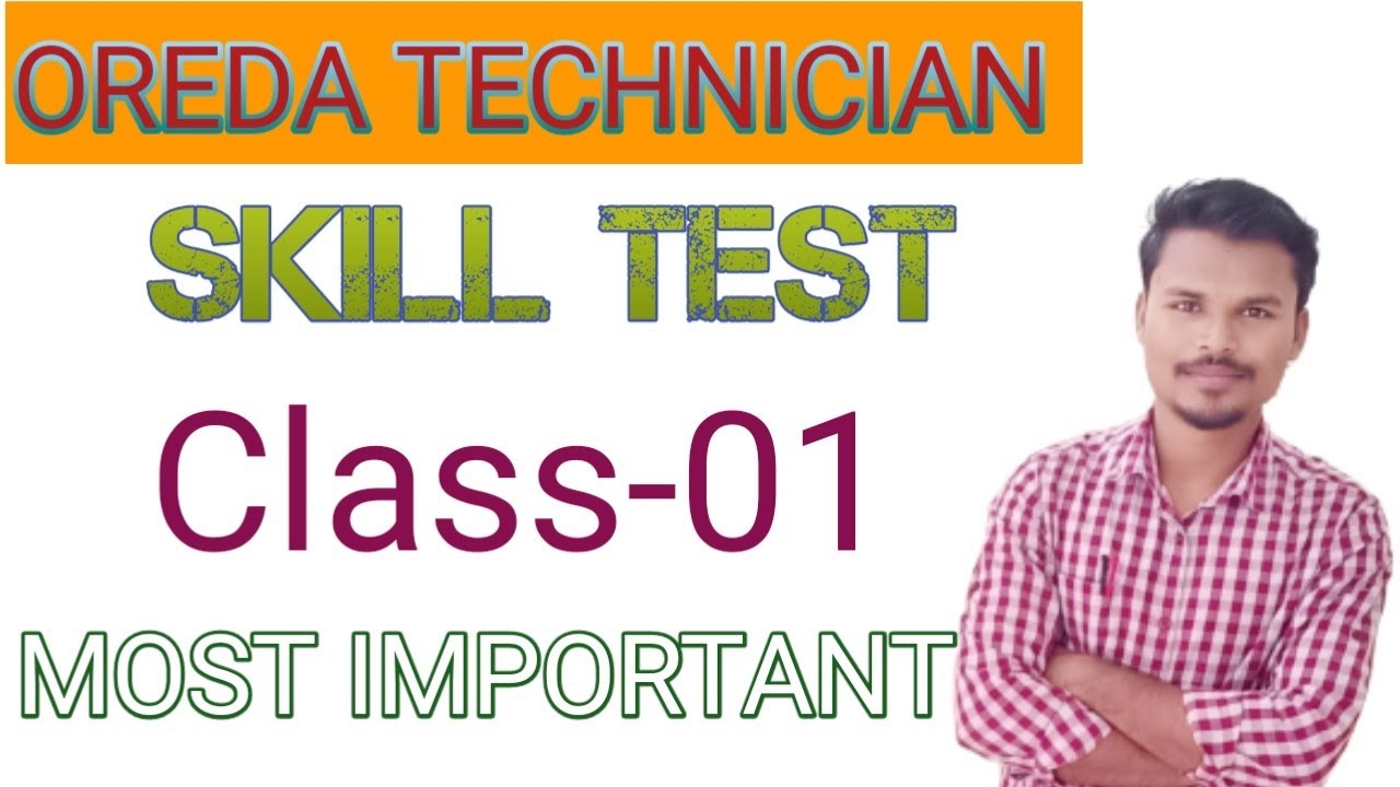 OREDA TECHNICIAN// SKILL TEST CLASS-01//
