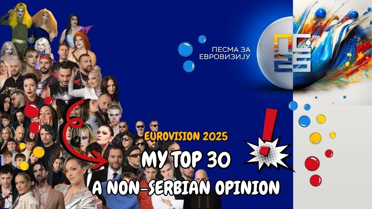 🇷🇸 Pesma za Evroviziju (Serbia) 2025 | My Top 30 with comments (Serbia Eurovision National Final)