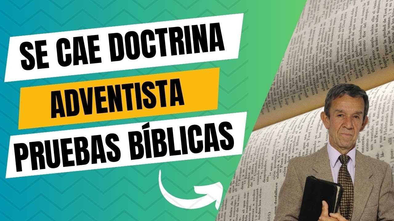 Se cae doctrina adventista - pruebas b&iacute;blicas - Carlos A Camelo