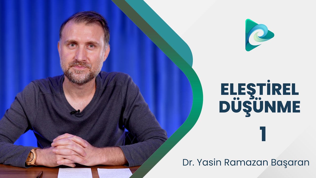 1- Hata Payı İlkesi | Eleştirel Düşünme | Dr. Yasin Ramazan Başaran
