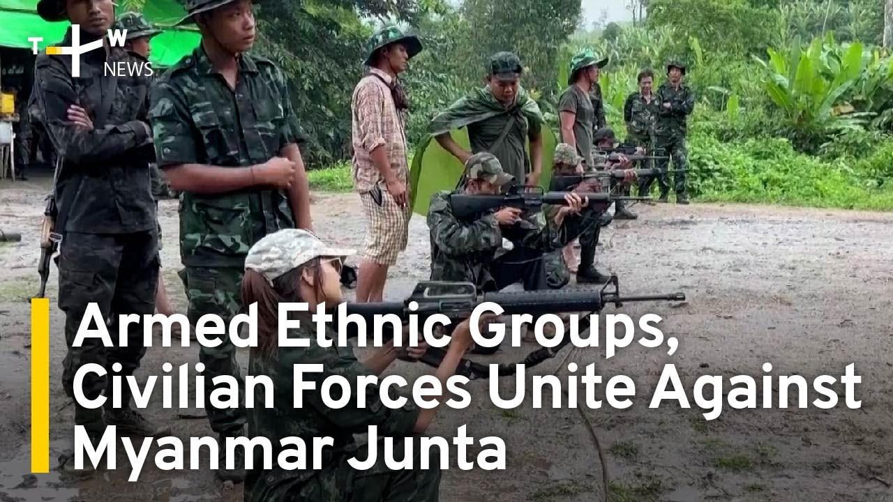 Armed Ethnic Groups, Civilian Forces Unite Against Myanmar Junta | TaiwanPlus News