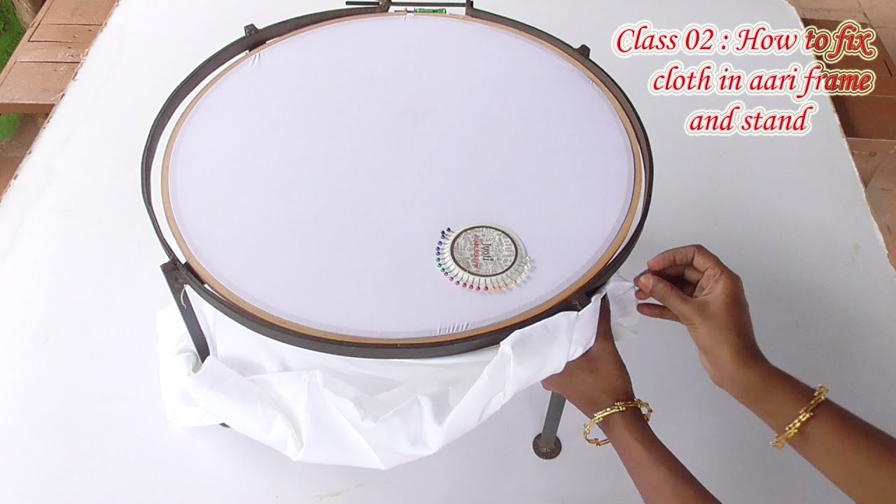 Class 02: How to fix cloth in aari frame and stand | Aari cloth fixing methods | Jini Aari Creatives