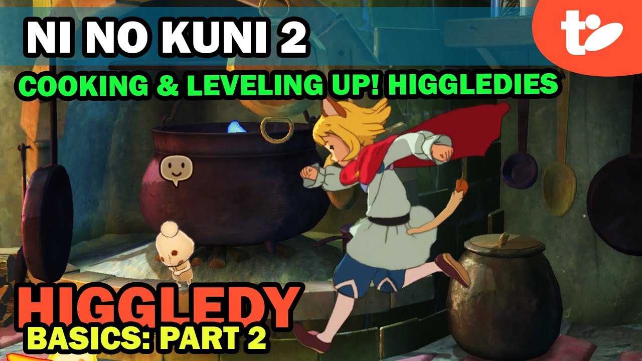 Cooking, Making & Leveling Up Your Own Higgledies | Ni No Kuni 2
