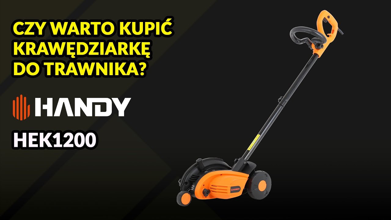 Krawędziarka do trawnika (obcinacz kantów) HEK1200, czy warto kupić krawędziarkę?